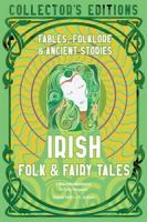 Irish Folk & Fairy Tales (Collector's Editions)