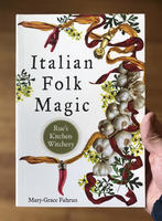 Italian Folk Magic: Rue's Kitchen Witchery