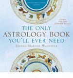 The Only Astrology Book You'll Ever Need