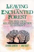 Leaving the Enchanted Forest: The Path From Relationship Addiction to Intimacy