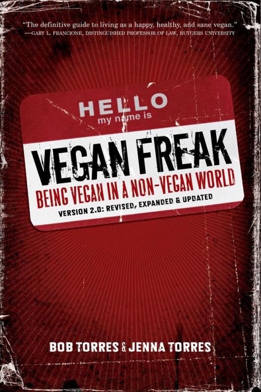 Vegan Freak: Being Vegan in a Non-Vegan World