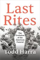 Last Rites: The Evolution of the American Funeral