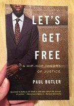 Let's Get Free: A Hip-Hop Theory of Justice