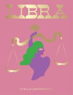 Libra: Harness the Power of the Zodiac