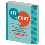 Lit Chat: Conversation Starters about Books and Life (100 Questions)