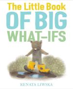 LITTLE BOOK OF BIG WHAT-IFS