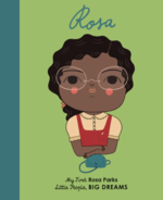 Rosa Parks (Little People, Big Dreams)