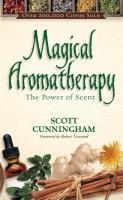 Magical Aromatherapy: The Power of Scent