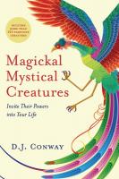 Magickal Mystical Creatures: Invite Their Powers into Your Life