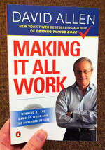 Making It All Work: Winning at the Game of Work and the Business of Life