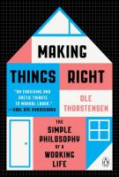 Making Things Right: The Simple Philosophy of a Working Life