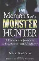 Memoirs of a Monster Hunter: A Five-Year Journey in Search of the Unknown