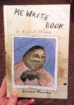 Me Write Book: It Bigfoot Memoir