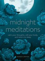 Midnight Meditations: Calm Your Thoughts, Still Your Body, and Return to Sleep