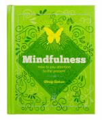 Mindfulness: How to Pay Attention to the Present