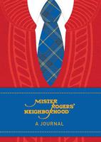 Mister Rogers' Neighborhood: A Journal