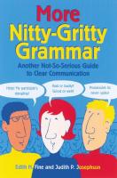 More Nitty-Gritty Grammar: Another Not-So-Serious Guide to Clear Communication