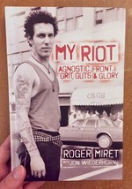 My Riot: Agnostic Front, Grit, Guts & Glory