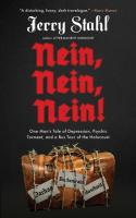 Nein, Nein, Nein!: One Man's Tale of Depression, Psychic Torment, and a Bus Tour of the Holocaust