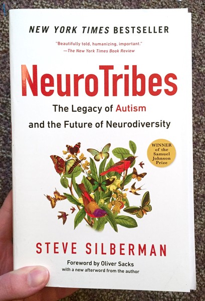 Neurotribes: The Legacy of Autism and the Future of Neurodiversity