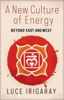 A New Culture of Energy: Beyond East and West