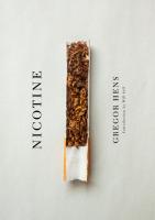 Nicotine: A Love Story Up in Smoke