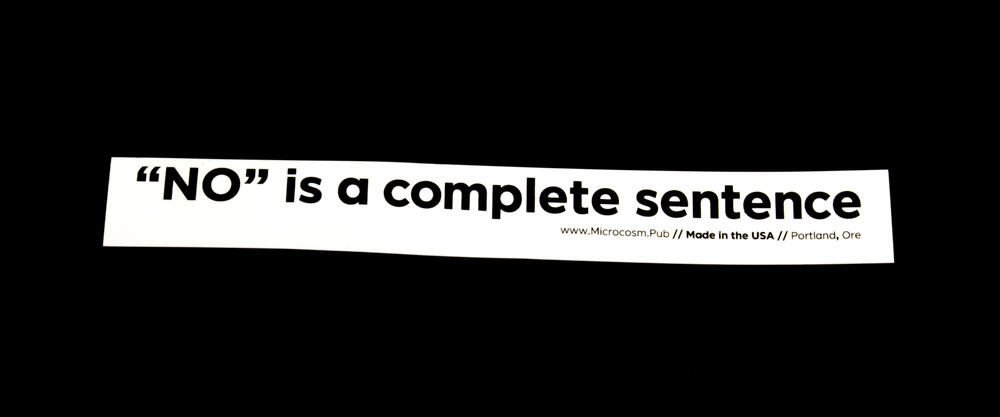 Sticker #417: NO is a complete sentence