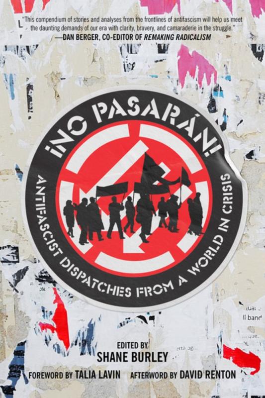 ¡No Pasarán!: Antifascist Dispatches from a World in Crisis