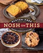 Nosh On This: Gluten-Free Baking from a Jewish-American Kitchen