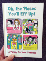 Oh, the Places You'll Eff Up: A Parody for Your Twenties