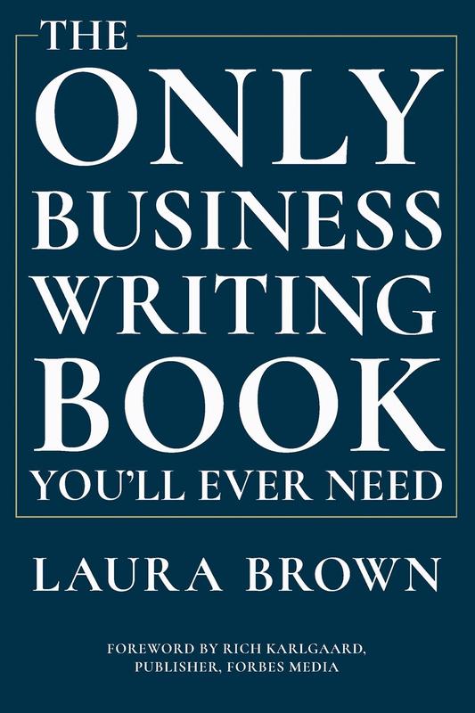 The Only Business Writing Book You'll Ever Need