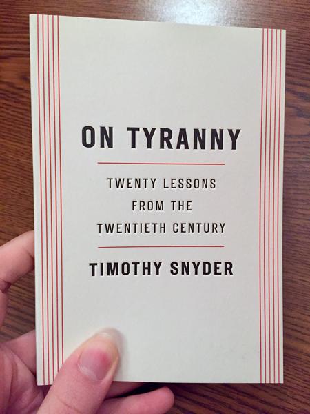 On Tyranny by Timothy Snyder