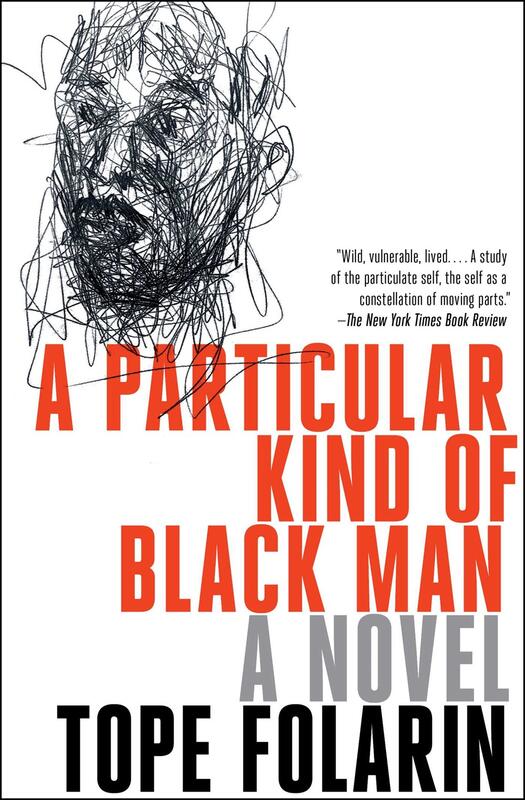 A Particular Kind of Black Man: A Novel