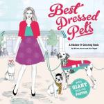 Best-Dressed Pets: A Sticker & Coloring Book