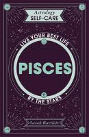 Astrology Self-Care: Pisces: Live your best life by the stars