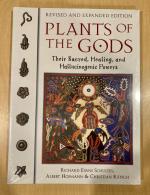 Plants of the Gods: Their Sacred, Healing, and Hallucinogenic Powers