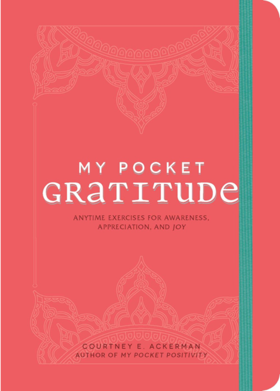 My Pocket Gratitude: Anytime Exercises for Awareness, Appreciation, and Joy