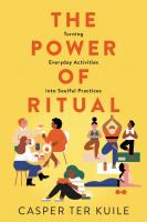 The Power of Ritual: Turning Everyday Activities into Soulful Practices