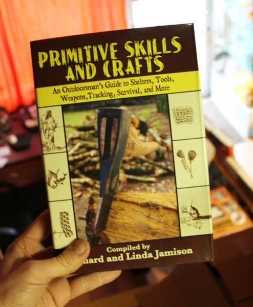 Primitive Skills and Crafts: An Outdoorsman's Guide to Shelters, Tools, Weapons, Tracking, Survival, and More