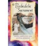 The Psychedelic Sacrament: Manna, Meditation, and Mystical Experience