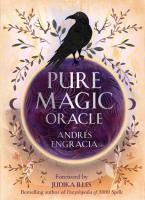 Pure Magic Oracle: Cards for Strength, Courage and Clarity (Rockpool Oracle Card Series)