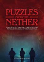 Puzzles from the Nether: A Frighteningly Addictive Puzzle Adventure inspired by the World of Stranger Things