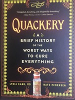 Quackery: A Brief History of the Worst Ways to Cure Everything