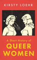 A Short History of Queer Women