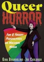 Queer Horror: Fun and Freaky Perspectives on Macabre Media