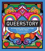 Queerstory: An Infographic History for the Fight for LGBTQ+ Rights