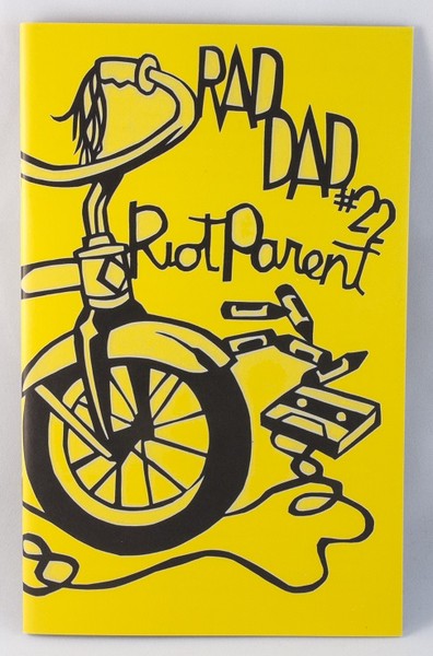 Rad Dad #22: Riot Parent