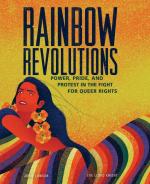 Rainbow Revolutions: Power, Pride, and Protest in the Fight for Queer Rights