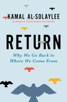 Return: Why We Go Back to Where We Come From