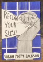 Reclaim Your Sh*t!